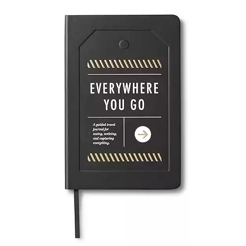 Everywhere You Go: A Guided Travel Journal with Prompts